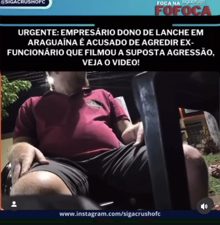 URGENTE!- Empresário de Araguaína, dono do Lanche Xapisko, é acusado de agredir ex-funcionário!